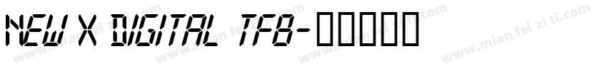 New X Digital tfb字体转换